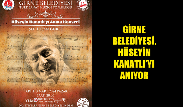 GİRNE BELEDİYESİ, HÜSEYİN KANATLI’YI ANIYOR