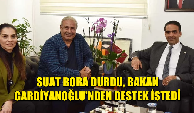 SUAT BORA DURDU, YURT DIŞINDAN GELEREK KAYIT DIŞI ÇALIŞANLARIN DENETLENMESİ KONUSUNDA DESTEK İSTEDİ