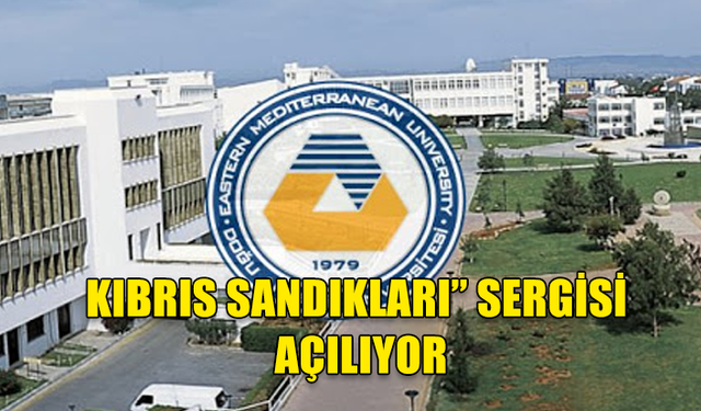 KIBRIS SANDIKLARI” SERGİSİ AÇILIYOR