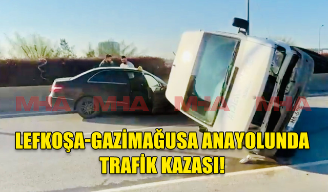 LEFKOŞA-GAZİMAĞUSA ANA YOLUNDA KORKUTAN KAZA....!