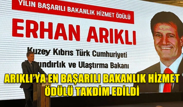 Arıklı’ya En Başarılı Bakanlık Hizmet Ödülü Takdim Edildi