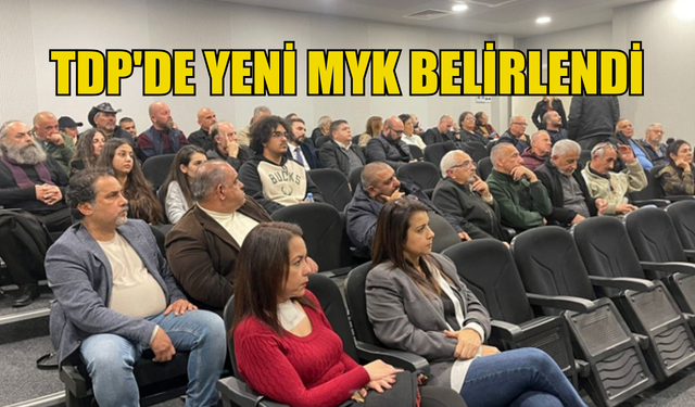 TDP'de yeni MYK belirlendi