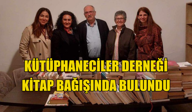 Kütüphaneciler Derneği, Fikret Demirağ Kütüphanesi’ne kitap bağışında bulundu