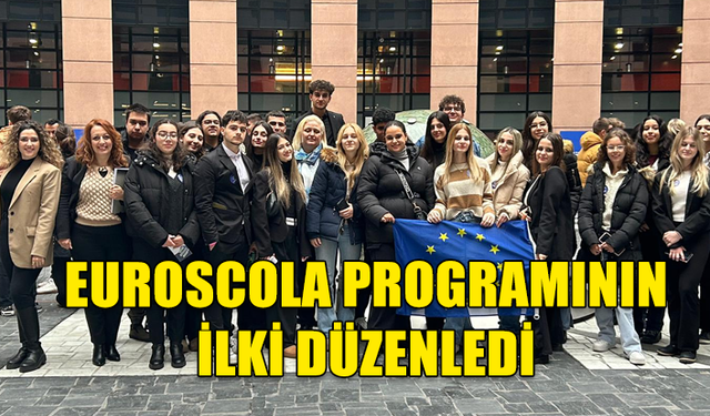 2023-2024 AKADEMİK YIL EUROSCOLA PROGRAMININ İLKİ GERÇEKLEŞTİ