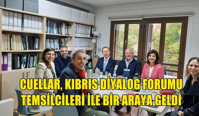 CUELLAR, KIBRIS DİYALOG FORUMU TEMSİLCİLERİ İLE BİR ARAYA GELDİ