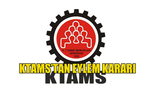 KTAMS’TAN EYLEM KARARI