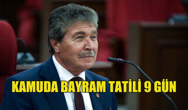 Kamuda bayram tatili 9 gün oldu