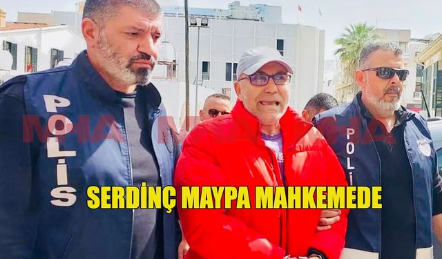 Serdinç Maypa mahkemeye çıkarıldı