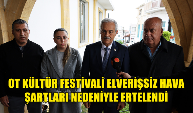 Ot Kültür Festivali elverişsiz hava şartları nedeniyle ertelendi...