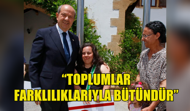 Cumhurbaşkanı Tatar: “Toplumlar farklılıklarıyla bütündür”