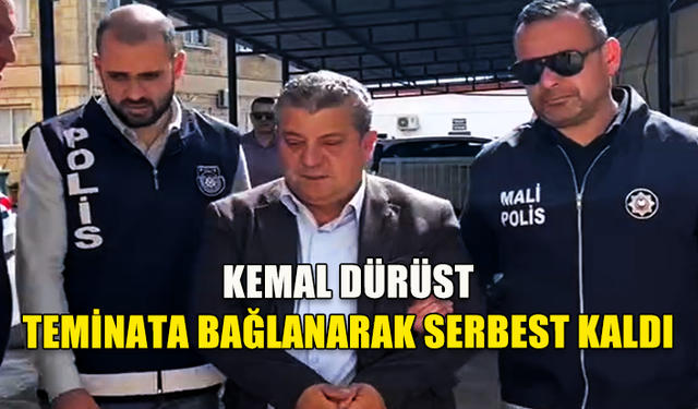 Son Dakika! Kemal Dürüst kefaletle serbest