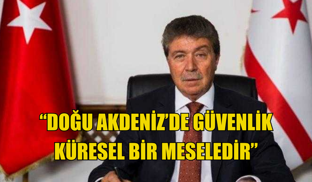 Başbakan Üstel, Doğu Akdeniz'in güvenliğinin "küresel bir mesele olduğunu" vurguladı