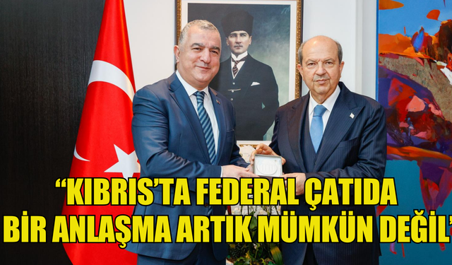 Cumhurbaşkanı Tatar: “Kıbrıs’ta federal çatıda bir anlaşma artık mümkün değil”