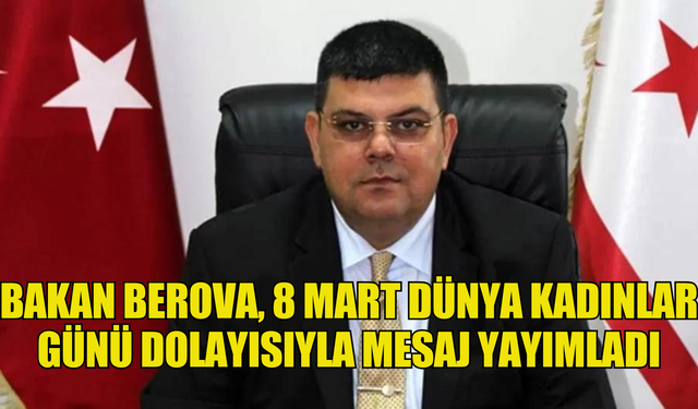 Maliye Bakanı Berova, 8 Mart Dünya Kadınlar Günü dolayısıyla mesaj yayımladı