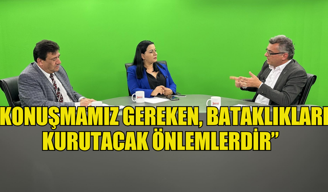 CTP Başkanı Erhürman: “Konuşmamız gereken, bataklıkları kurutacak önlemlerdir”