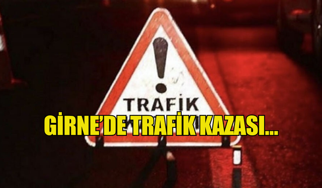 Girne’de trafik kazası… İki kişi tutuklandı