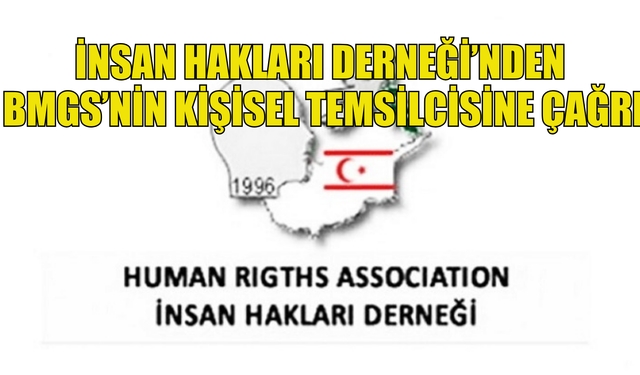 İnsan Hakları Derneği’nden BMGS’nin kişisel temsilcisine çağrı