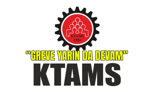 KTAMS’ın Meclis grevi yarın da sürecek…