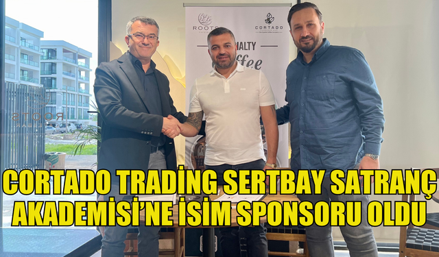 Cortado Trading Ltd. 2024 sezonu için Sertbay Satranç Akademisi'ne isim sponsoru oldu