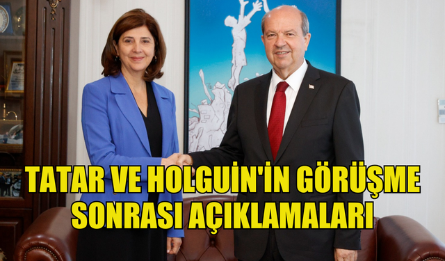 Tatar ve Holguin'in görüşme sonrası açıklamaları...