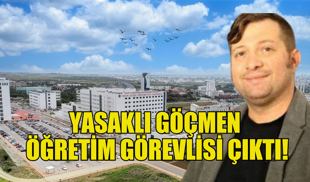 Kırmızı bültenle aranan yasaklı göçmen KKTC'de öğretim görevlisi çıktı!