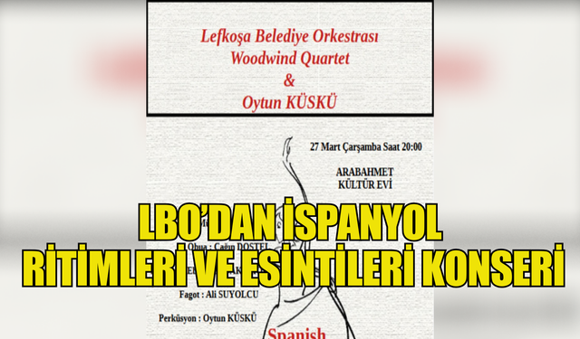 LBO’dan İspanyol ritimleri ve esintileri konseri