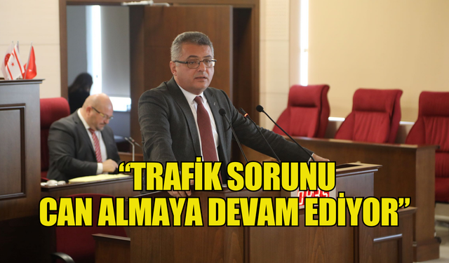 Erhürman: Trafik sorunu can almaya devam ediyor, hey ay toplanması gereken komisyon üç yıldır toplanmıyor