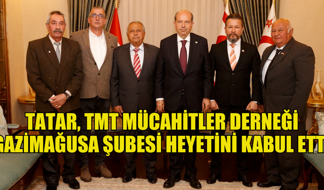 Cumhurbaşkanı Tatar, TMT Mücahitler Derneği Gazimağusa Şubesi heyetini kabul etti