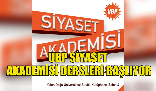 “UBP Siyaset Akademisi” çalışmalarına başlıyor…İlk ders UBP Onursal Başkanı Derviş Eroğlu’ndan