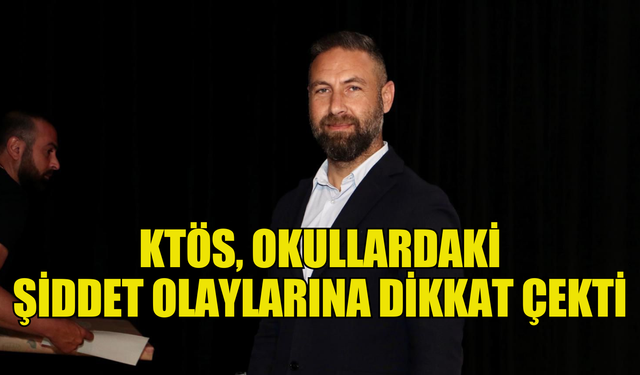 KTÖS, okullardaki şiddet olaylarına dikkat çekti