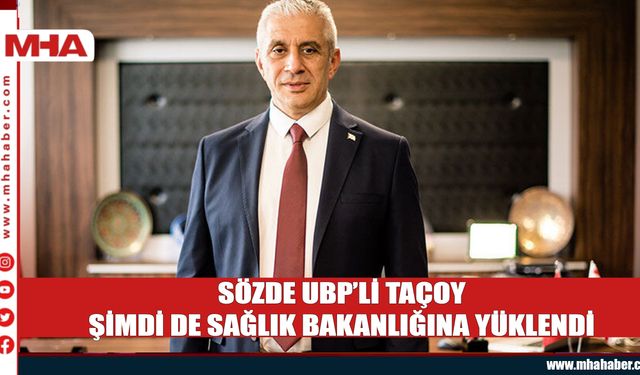 UBP’li Taçoy mesajında Bakanlığı yetersiz gösterdi