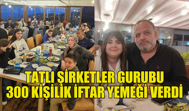 Tatlı kardeşler 300 kişilik iftar yemeği verdi