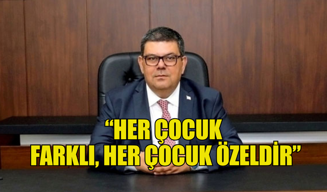 Berova’dan 2 Nisan mesajı: “Her çocuk farklı, her çocuk özeldir”