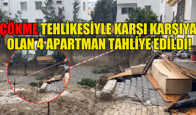 Girne'de çökme tehlikesi bulunan 4 apartman tahliye edildi