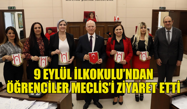 9 Eylül İlkokulu’ndan öğrenciler Meclis’i ziyaret etti