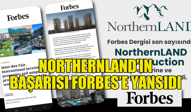 NorthernLAND’ın başarısı Forbes’e yansıdı