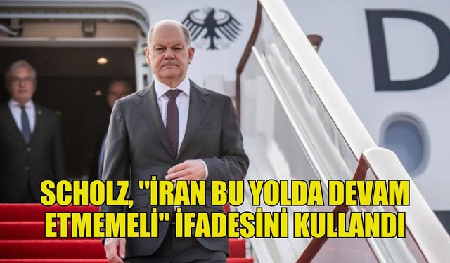 Olaf Scholz: Gerilimin tırmanmaması için elimizden geleni yapacağız