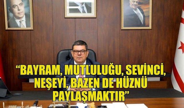 Maliye Bakanı Berova: “Bayram, mutluluğu, sevinci, neşeyi, bazen de hüznü paylaşmaktır”