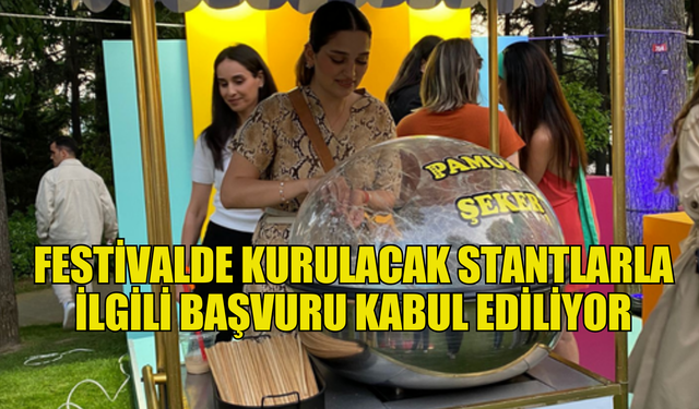 festivallerde kurulacak stantlar ile ilgili başvuru kabul ediliyor