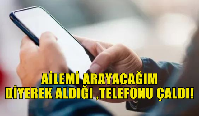 GAZİMAĞUSA'DA HIRSIZLIK... CEP TELEFONU ÇALDI!