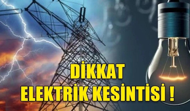 LEFKE BÖLGESİNDE YARIN ELEKTRİK KESİNTİSİ VAR