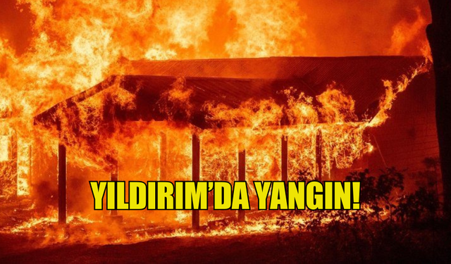 YILDIRIM'DA BİR EVDE YANGIN ÇIKTI