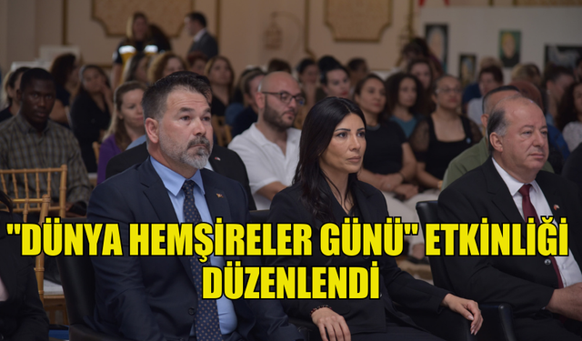 "DÜNYA HEMŞİRELER GÜNÜ" ETKİNLİĞİ DÜZENLENDİ