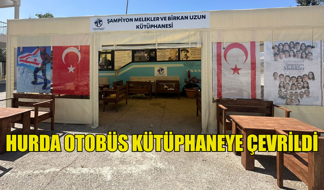 HURDA OTOBÜS KÜTÜPHANEYE ÇEVRİLDİ