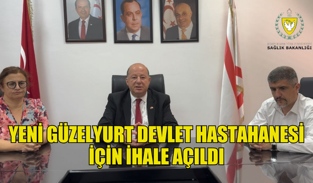 YENİ GÜZELYURT DEVLET HASTAHANESİ İÇİN İHALE AÇILDI