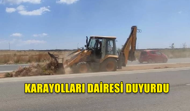 KARAYOLLARI YARIN DÖRTYOL-KORKUTELİ ARASINDA REFÜJ TEMİZLİĞİ YAPACAĞINI AÇIKLADI