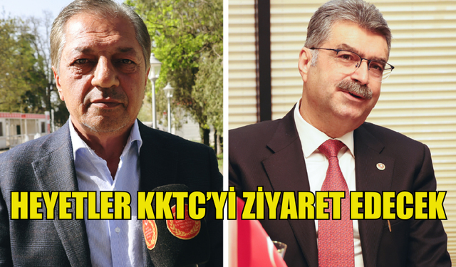 HEYETLER KKTC’Yİ ZİYARET EDECEK