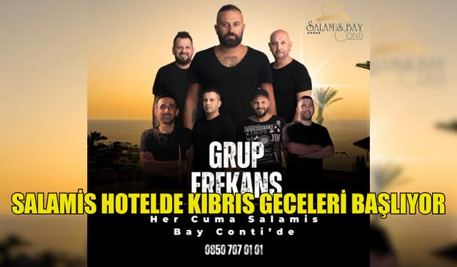 SALAMİS HOTELDE KIBRIS GECELERİ BAŞLIYOR