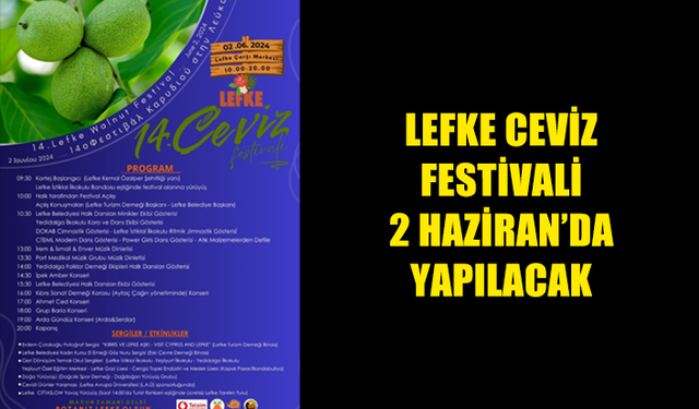 LEFKE CEVİZ FESTİVALİ 2 HAZİRAN’DA YAPILACAK