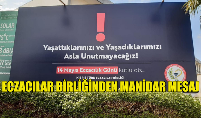 ECZACILAR BİRLİĞİNDEN MANİDAR MESAJ